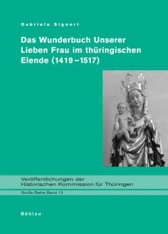 Cover Das Wunderbuch unserer Lieben Frau im thüringischen Elende (1419-1517)