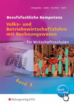 Volks- und Betriebswirtschaftslehre mit Rechnungswesen für Wirtschaftsschulen in Baden-Württemberg
