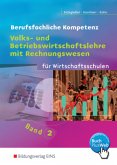 Volks- und Betriebswirtschaftslehre mit Rechnungswesen für Wirtschaftsschulen in Baden-Württemberg