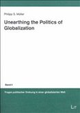 Unearthing the Politics of Globalization