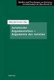 Juristische Argumentation - Argumente der Juristen