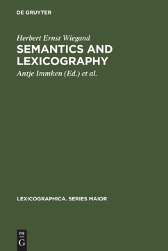 Semantics and Lexicography - Wiegand, Herbert E.
