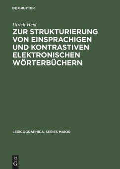 Zur Strukturierung von einsprachigen und kontrastiven elektronischen Wörterbüchern - Heid, Ulrich