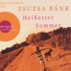 Heißester Sommer - Bánk, Zsuzsa