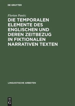 Die temporalen Elemente des Englischen und deren Zeitbezug in fiktionalen narrativen Texten - Panitz, Florian