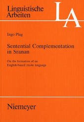 Sentential Complementation in Sranan - Plag, Ingo