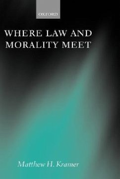 Where Law and Morality Meet - Kramer, Matthew H.