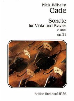 Sonate, Nr.2 d-Moll op.21, Viola und Klavier - Gade, Niels W.