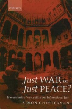 Just War or Just Peace? - Chesterman, Simon (Associate, Associate, International Peace Academy