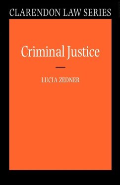 Criminal Justice - Zedner, Lucia