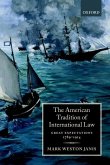 The American Tradition of International Law