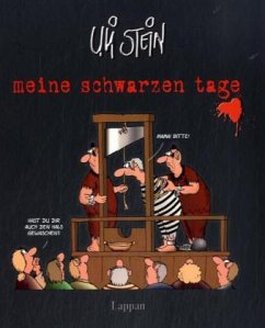 Meine schwarzen Tage - Stein, Uli