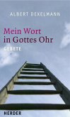 Mein Wort in Gottes Ohr