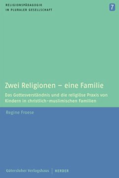 Zwei Religionen - eine Familie - Froese, Regine