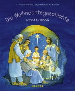 Die Weihnachtsgeschichte erzählt für Kinder - Heinen, Christiane; Hanke-Basfeld, Magdalene