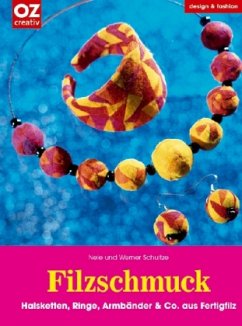 Filzschmuck - Schultze, Nele; Schultze, Werner