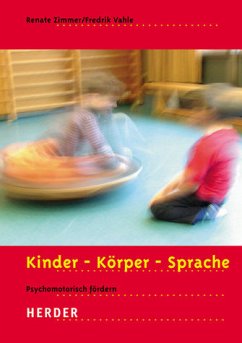 Kinder - Körper - Sprache - Psychomotorisch fördern - Zimmer, Renate; Vahle, Fredrik