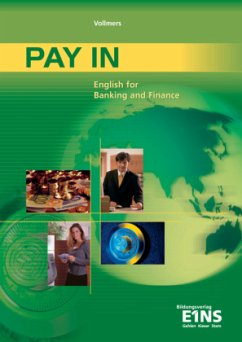 Pay In - English for Banking and Finance Professionals - Vollmers, Claus; Vollmers, Sally