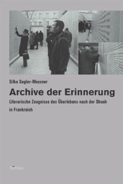 Archive der Erinnerung - Segler-Meßner, Silke