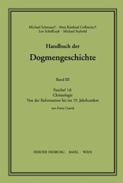 Christologie / Handbuch der Dogmengeschichte 3/1d, Faszikel.1d - Courth, Franz