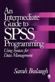 An Intermediate Guide to SPSS Programming