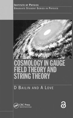 Cosmology in Gauge Field Theory and String Theory - Bailin, D.