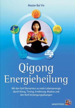 Qigong Energieheilung - Gao Yun;Bai Yin