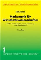 Mathematik für Wirtschaftswissenschaftler, Band 3 - Schwarze, Jochen