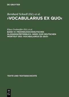 Frühneuhochdeutsches Glossenwörterbuch. Index zum deutschen Wortgut des ¿Vocabularius Ex quo¿