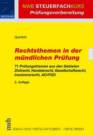 Rechtsthemen in der mündlichen Prüfung Rechtsthemen in der mündlichen Prüfung