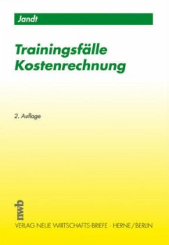 Trainingsfälle Kostenrechnung - Jandt, Jürgen