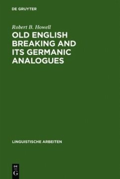 Old English Breaking and its Germanic Analogues - Howell, Robert B.