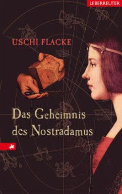 Das Geheimnis des Nostradamus - Flacke, Uschi