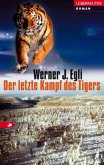 Der letzte Kampf des Tigers