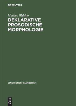 Deklarative prosodische Morphologie - Walther, Markus