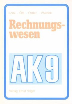 9. Jahrgangsstufe / Rechnungswesen für die Realschule - Loibl, Günther; Öttl, Lothar; Risser, Werner; Wurdak, Ernst