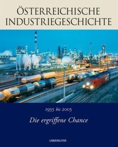 1955-2005. Die ergriffene Chance / Österreichische Industriegeschichte 3 - Lacina, Ferdinand