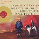 Die erstaunliche Geschichte des Max Tivoli, 6 Audio-CDs