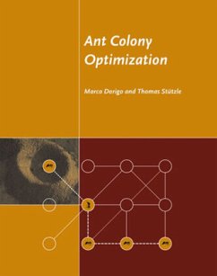 Ant Colony Optimization - Dorigo, Marco; Stützle, Thomas