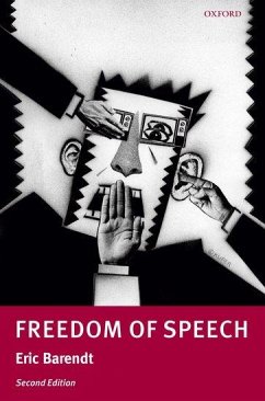 Freedom of Speech - Barendt, Eric (Goodman Professor of Media Law, University College Lo