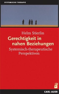 Gerechtigkeit in nahen Beziehungen - Stierlin, Helm