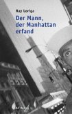 Der Mann, der Manhattan erfand