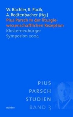 Pius Parsch in der liturgiewissenschaft Rezeption - Bachler, Winfried