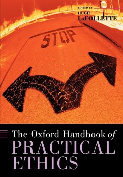 The Oxford Handbook of Practical Ethics - LaFollette, Hugh (ed.)