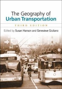 The Geography of Urban Transportation - Hanson, Susan / Giuliano, Genevieve (eds.)