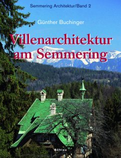 Villenarchitektur am Semmering - Buchinger, Günther