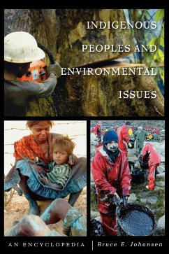 Indigenous Peoples and Environmental Issues - Johansen, Bruce E.