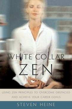 White Collar Zen - Heine, Steven