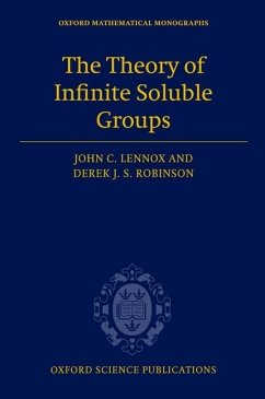 The Theory of Infinite Soluble Groups - Lennox, John C.; Robinson, Derek J. S.