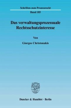 Das verwaltungsprozessuale Rechtsschutzinteresse. - Christonakis, Giorgos